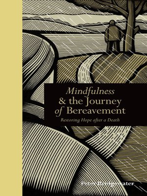 cover image of Mindfulness & the Journey of Bereavement